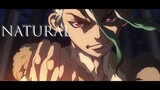 DR. STONE |AMV| NATURAL