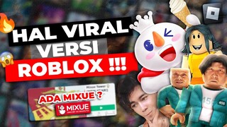 MIXUE DAN DILAN CEPMEK ADA DI ROBLOX ??? HAL VIRAL YANG ADA DI ROBLOX !!! -Roblox Viral Rewind