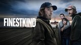 Finestkind _ Full Movie : Link In Description