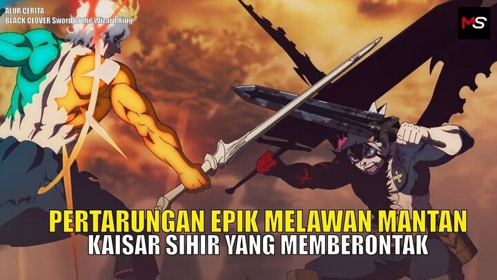 KEBANGKITAN KAISAR SIHIR YANG INGIN MEMBINASAKAN KERAJAAN CLOVER - ALUR CERITA ANIME BLACK CLOVER