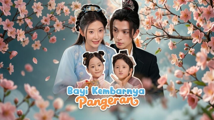 (dubbing)Bayi Kembarnya Pangeran Full Bahasa Indonesia (MELO)