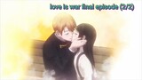 love is war: first kiss never ends ep 4 (2/2)