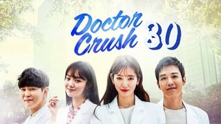 EP 30 DOKTOR CRUSH | TAGALOG
