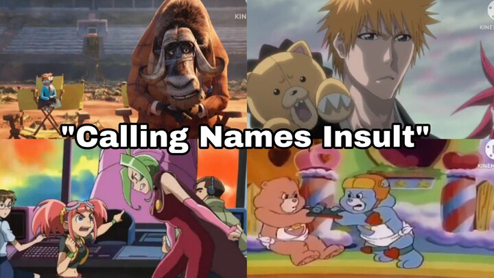 "Calling Names Insult" Compilation By EJA