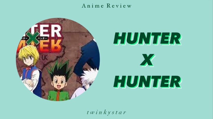 MIMPI SEORANG ANAK MENEMUKAN AYAHNYA || Review Anime Hunter X Hunter