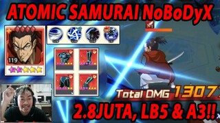 🔥🔥ATOMIC NYA NoBoDyX BUILD SUPER CEPAT [LIMIT BREAK *5 DALAM SEKEJAP] - ONE PUNCH MAN:The Strongest