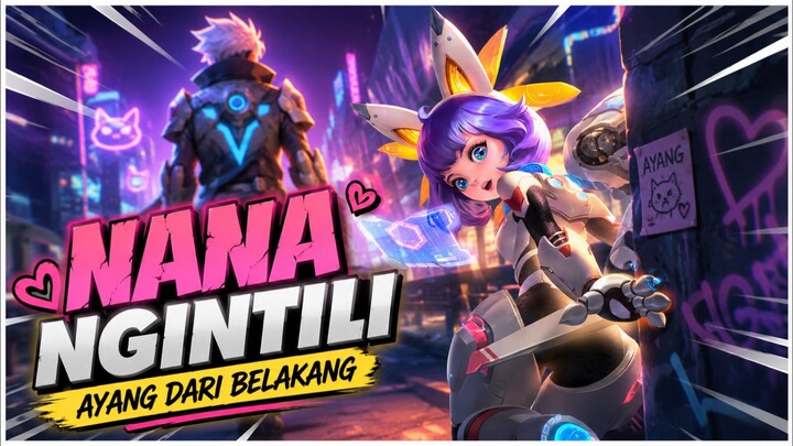 [TA] SANGAT BRUTAL ‼️ NANA BUAT AYANG GAK FOKUS MAIN‼️