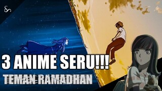 3 REKOMENDASI ANIME SERUU!!! TEMANI BULAN RAMADHAN