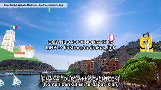 Nana Tour with seventeen Eps. 3-2 [SUB INDO] | Weverse Version