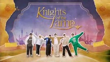Knights of the Lamp [Behind] Cant Resist a Midnight Snack! (Eng Sub)