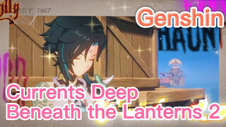 Currents Deep Beneath the Lanterns 2