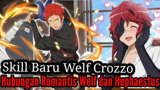 Pembahasan Danmachi Volume15 Part4 Skill Baru Welf Crozzo serta Hubungan Romantis Welf dan Hepaestus