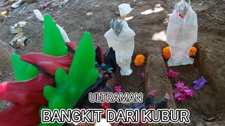 ULTRAMAN BANGKIT DARI KEMATIAN