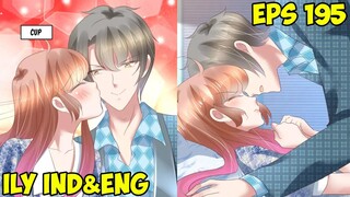 Imbalan Karena Membuatku Bahagia [I Love You Eps 195 Sub Indo & Eng