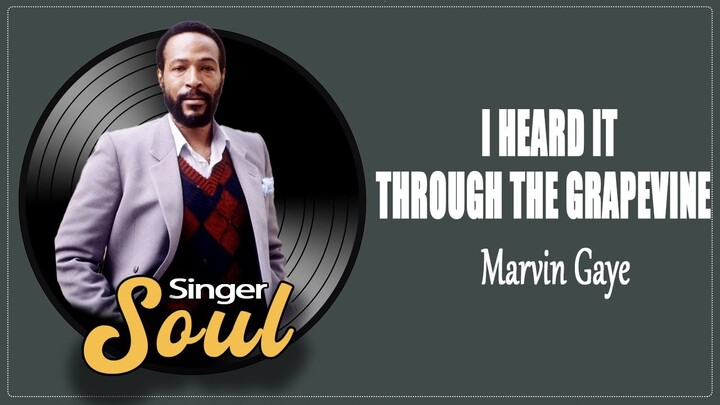 I Heard It Through The Grapevine - Marvin Gaye (Lyrics)