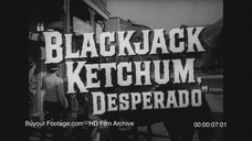 Blackjack Ketchum Desperado 1950 HD Film Trailer//Blackjack Ketchum Desperado 1950 gāoqīng diànyǐng