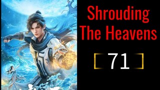 Shrouding The Heavens Eps 71 HD [ Best Sub Indo ]