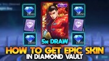 HOW TO GET EPIC SKIN! IN DIAMOND VAULT - Mobile Legends