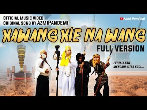 Xa Wang Xie Na Wang Full version (Official music video) Original song by AzmiPandemi