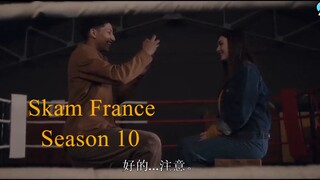 skam france Season 10 Episode 2 Part 3 ( Chinese Subtitle )