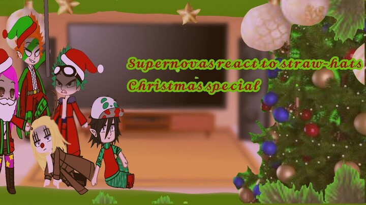 ||Supernovas react to strawhats||Christmas special||one piece react||