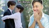 Two Worlds โลกสองใบ ใจดวงเดียว | Episode 2 | Reaction | MaxNat