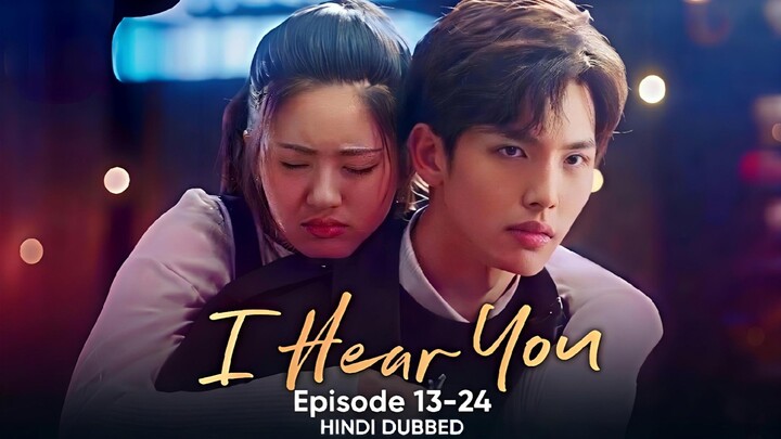 I.Hear.You.Season.01.Episode.13-24.Hindi.Dubbed