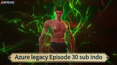 Azure legacy Episode 30 sub indo