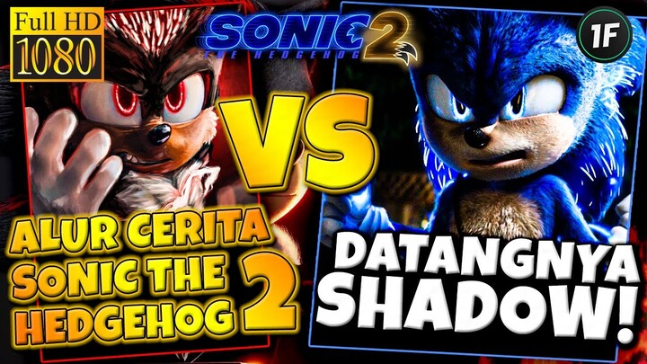 DATANGNYA SHADOW SI LANDAK HITAM MENGINCAR SONIC!! Alur Cerita "SONIC 2"