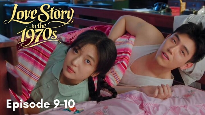 Love Story in the 1970s Episode 9-10 Subtitle Bahasa Indonesia