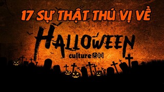 17 SỰ THẬT THÚ VỊ VỀ HALLOWEEN | 17 FUNFACTS