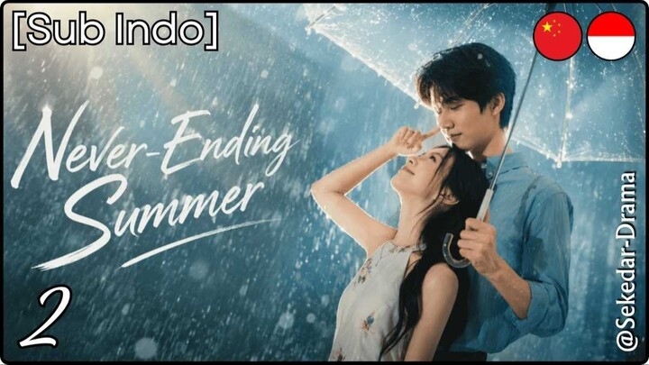[Sub Indo] N͎e͎v͎e͎r͎-͎E͎n͎d͎i͎n͎g͎ ͎S͎u͎m͎m͎e͎r͎ – Eps. 02 (2026)