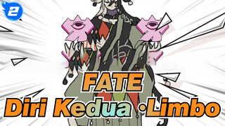 FATE | [Gambar Pribadi / FGO / MAD] Diri Kedua ·Limbo [Penuh]_2