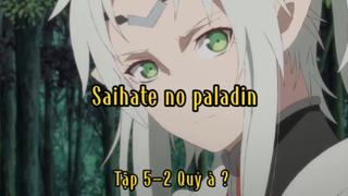 Saihate no paladin_Tập 5-2 Quỷ à ?