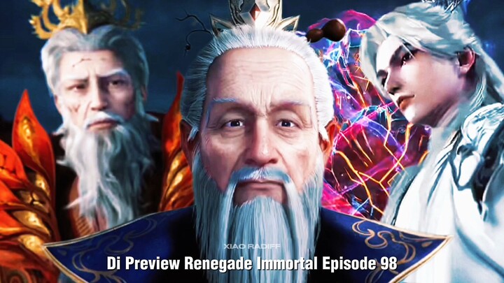 Renegade Immortal Episode 98 Zhu Quezhi Menghadapi Sendirian Para Leluhur Klan Abadi Terabaikan...