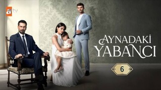 Aynadaki Yabanci Stranger in the Mirror Episode 6 English Sub