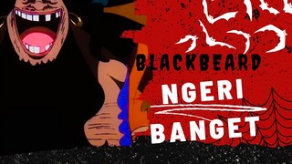 [AMV] ONE PIECE - BLACKBEARD NGERI BANGET