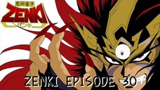 ZENKI Episode 30