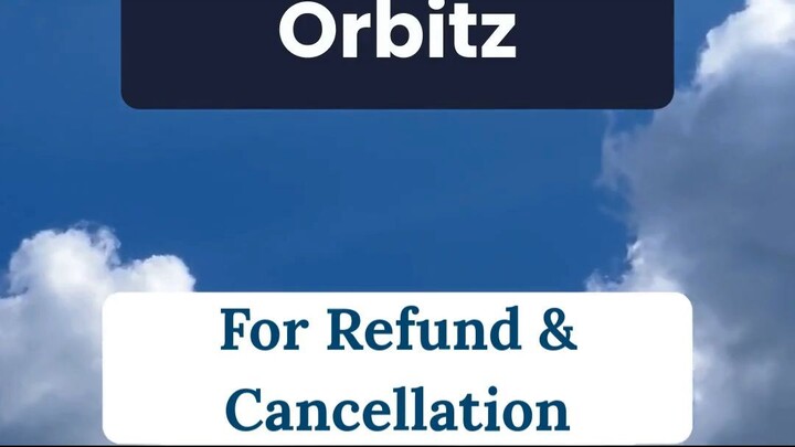 ✈️ Orbitz Flight Cancellation Guide: Refund Options, Rules & Next Steps