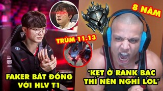 Update LMHT: Faker hé lộ bất đồng với HLV T1, Tyler1 phát ngôn sốc, Nocturne bá đạo cả 3 đường 11.13