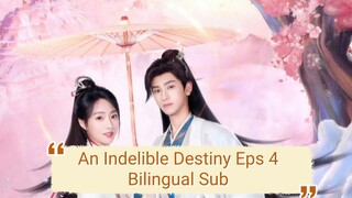 An Indelible Destiny (2024)  Eps 4 -Bilingual Subs