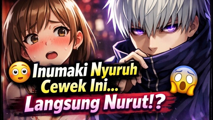 Satu Kata dari Inumaki… Dia Langsung Nurut?!”