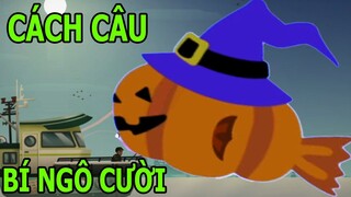 Hướng Dẫn Câu Cá BÍ NGÔ CƯỜI Halloween Cực Hiếm Có 1 Lần Fishing Life Top Game Android Ios Thành EJ