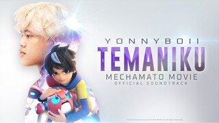 Mechamato Movie OST || Temaniku - Yonnyboii [Official Lyric Video]