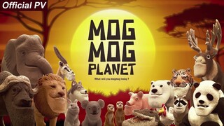 MOGMOG PLANET (Real Ver.) Official PV ② | It's Anime
