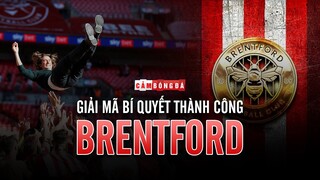 GIẢI MÃ BÍ QUYẾT THÀNH CÔNG CỦA BRENTFORD, KHI “BẦY ONG NÂU” ĐANG BAY CAO TẠI PREMIER LEAGUE