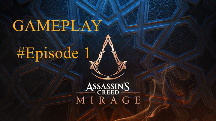 Assassin's Creed Mirage gameplay [Episode1]