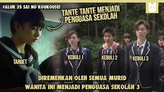 Diremehkan Menjadi Penguasa Sekolah !! SELURUH ALUR FILM 35 SAI NO KOUKOUSEI PART 3 DALAM 21 MENIT