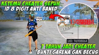 KETEMU CHEATER SEPUH, ID 8 DIGIT ANTI BANNED, BUKTI GARENA GA BECUS