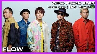 FLOW - Anime Friends 2023 - 16/07/2023